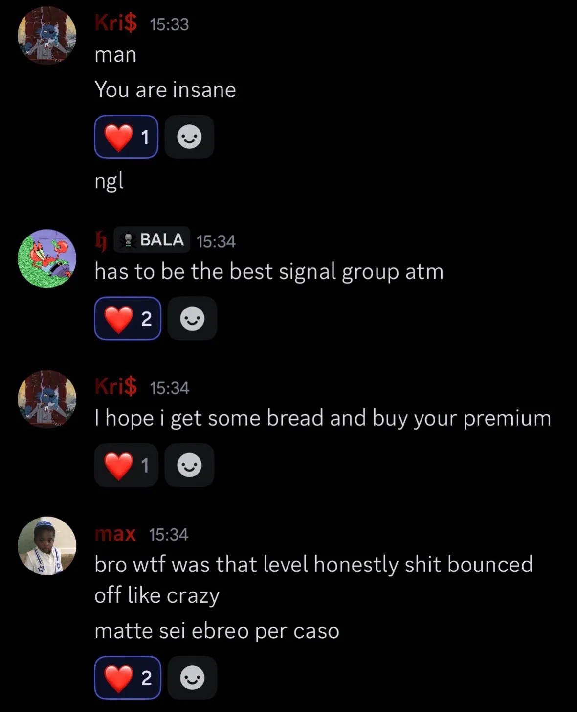 “has to be the best signal group atm” — one burst in signals-chat, 19 May 2026, minutes after a call: “man / You are insane / ngl”, “I hope i get some bread and buy your premium”, “bro wtf was that level honestly shit bounced off like crazy”. Matteo reposted the screenshot in a TikTok photo carousel (@matteo7figs, 5 June 2026).